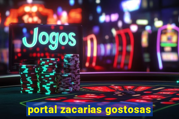 portal zacarias gostosas